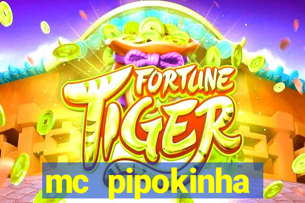 mc pipokinha privacy vazados